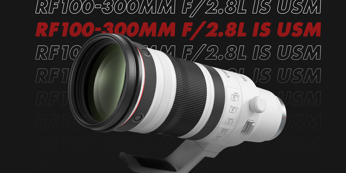 全球新品快訊】Canon 發布全新旗艦級RF大光圈望遠變焦鏡頭RF 100-300mm 